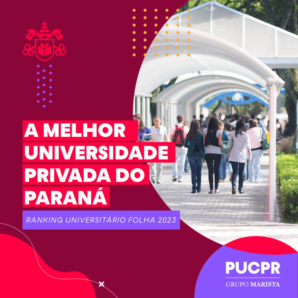 Pucpr é A Melhor Universidade Privada Do Paraná No Ranking Universitário Folha 2023 Pucpr